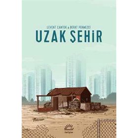Uzak Şehir - Levent Cantek