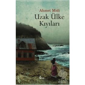 Uzak Ülke Kıyılarında - Ahmet Midi