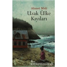 Uzak Ülke Kıyılarında - Ahmet Midi