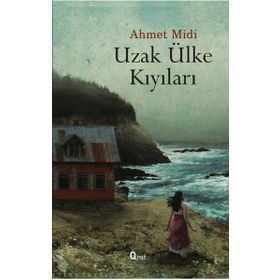 Uzak Ülke Kıyılarında - Ahmet Midi