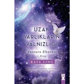 Uzak Varlıkların Yalnızlığı - Kate Ling