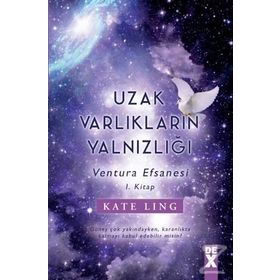 Uzak Varlıkların Yalnızlığı - Kate Ling