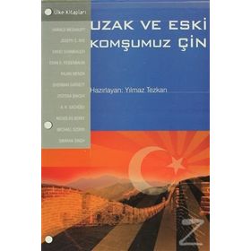 UZAK VE ESKI KOMŞUMUZ ÇIN - GENEL