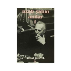 UZAK YAKIN ANILAR 1 - VEDAT GÜNYOL