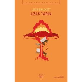 Uzak Yarın-Leigh Brackett