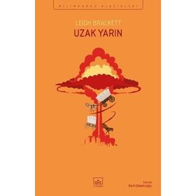 Uzak Yarın-Leigh Brackett