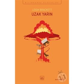 Uzak Yarın-Leigh Brackett