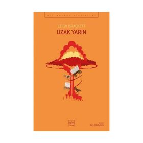 Uzak Yarın-Leigh Brackett