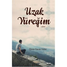 Uzak Yüreğim - Ömer Faruk Yıldız