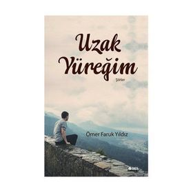Uzak Yüreğim - Ömer Faruk Yıldız