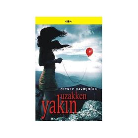 UZAKKEN YAKIN - ZEYNEP ÇAVUŞOĞLU