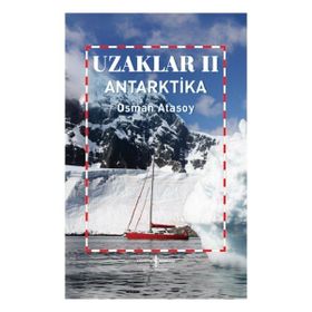Uzaklar 2 Antarktika İş Bankası Kültür Yayınları