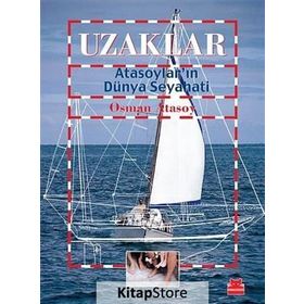 UZAKLAR - ATASOYLARIN DÜNYA SEYAHATI - OSMAN ATASOY