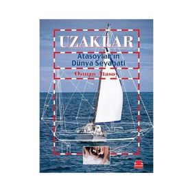 UZAKLAR - ATASOYLARIN DÜNYA SEYAHATI - OSMAN ATASOY