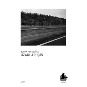Uzaklar İçin - Burak Nefesoğlu