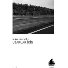 Uzaklar İçin - Burak Nefesoğlu