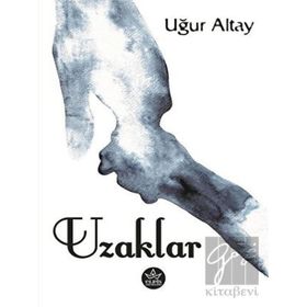 Uzaklar - Uğur Altay - Elpis Yayınları