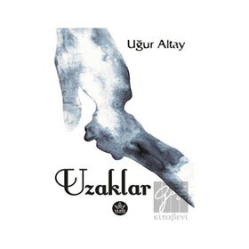 Uzaklar - Uğur Altay - Elpis Yayınları