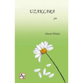 Uzaklara - Afacan Dilekçi