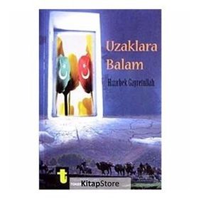 UZAKLARA BALAM - HIZIRBEK GAYRETULLAH