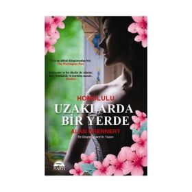 Uzaklarda Bir Yerde - Alan Brennert