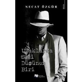 Uzaklarda Sizi Düşünen Biri - Necat Özgür - Karina Yayınevi