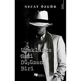 Uzaklarda Sizi Düşünen Biri - Necat Özgür - Karina Yayınevi
