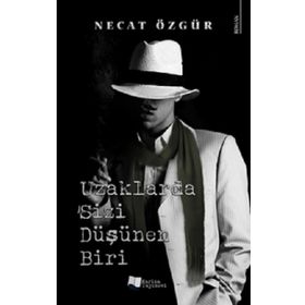 Uzaklarda Sizi Düşünen Biri - Necat Özgür - Karina Yayınevi