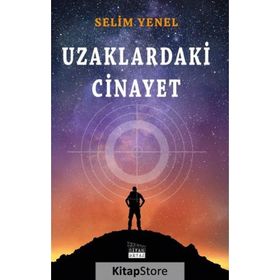 Uzaklardaki Cinayet Selim Yenel