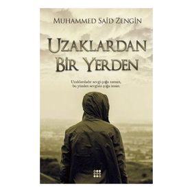 Uzaklardan Bir Yerden / Muhammed Said Zengin / Dokuz Yayınları