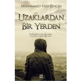 Uzaklardan Bir Yerden / Muhammed Said Zengin / Dokuz Yayınları
