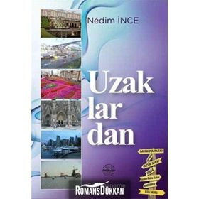 Uzaklardan - Nedim İnce