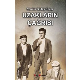 Uzakların Çağrısı - Nermin Güday Kaçar