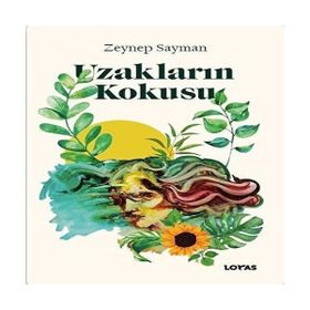 Uzakların Kokusu - Loras Yayınları