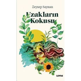 Uzakların Kokusu - Loras Yayınları
