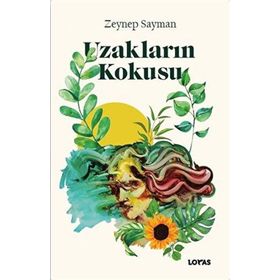 Uzakların Kokusu - Loras Yayınları