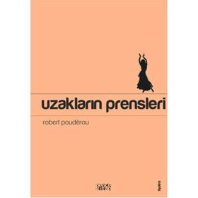 Uzakların Prensleri - robert pounderou robert pounderou