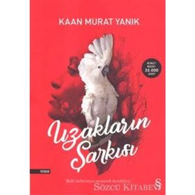 Uzakların Şarkısı - Kaan Murat Yanik