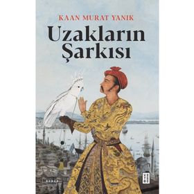 Uzakların Şarkısı Ketebe Yayınları