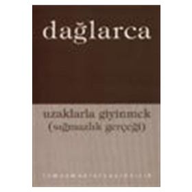 UZAKLARLA GIYINMEK - FAZIL HÜSNÜ DAĞLARCA