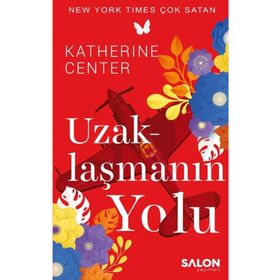 Uzaklaşmanın Yolu - Katherine Center - Salon Yayınları