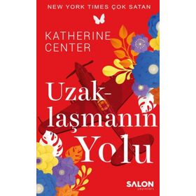 Uzaklaşmanın Yolu - Katherine Center - Salon Yayınları