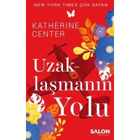 Uzaklaşmanın Yolu - Katherine Center - Salon Yayınları