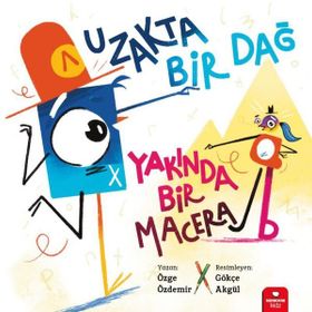 Uzakta Bir Dağ Yakında Bir Macera - Özge Özdemir