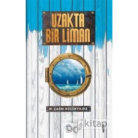 Uzakta Bir Liman - Melik Çağrı Küçükyıldız