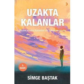 UZAKTA KALANLAR - SIMGE BAŞTAK