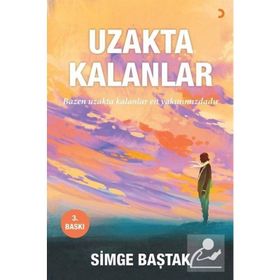 UZAKTA KALANLAR - SIMGE BAŞTAK