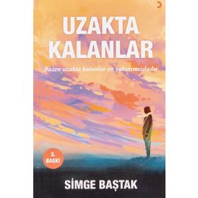 UZAKTA KALANLAR - SIMGE BAŞTAK