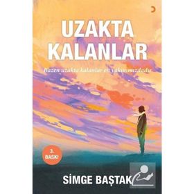 UZAKTA KALANLAR - SIMGE BAŞTAK
