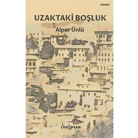 Uzaktaki Boşluk Alper Ünlü